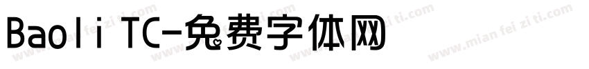 Baoli TC字体转换